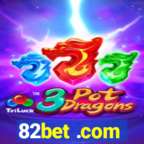 82bet .com